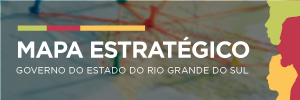 O Mapa Estratégico do Governo é um importante documento de gestão que expressa as diretrizes do governo do Rio Grande do Sul até o ano de 2026. Representa o posicionamento do governo, fixando os objetivos para o ciclo atual.